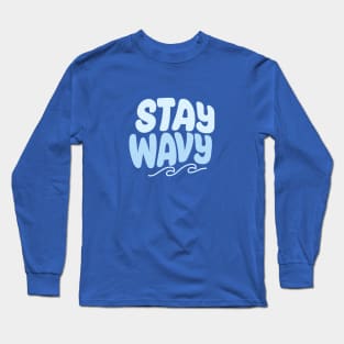 Stay Wavy Long Sleeve T-Shirt